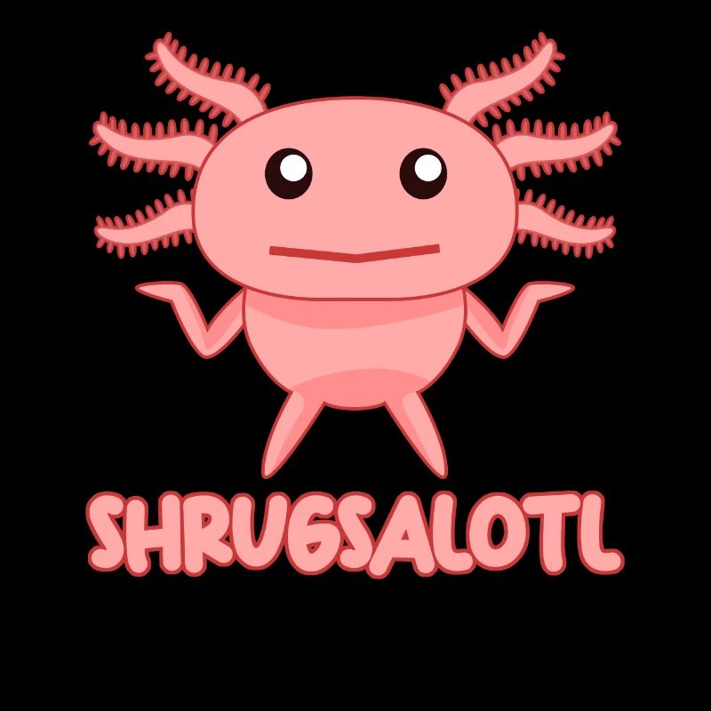 Axolotl Funny Axolotls