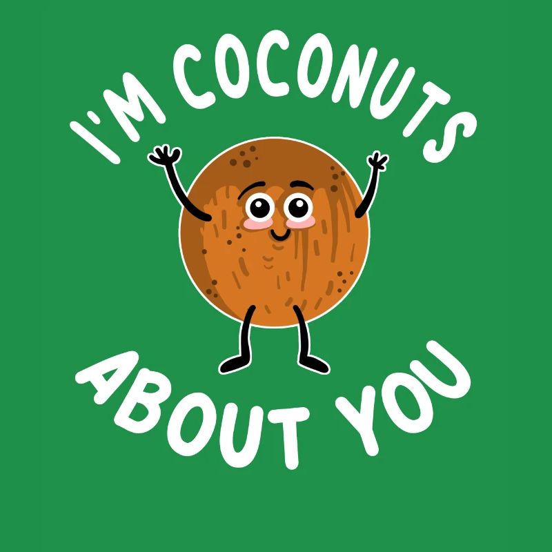 I'm Coconuts About You