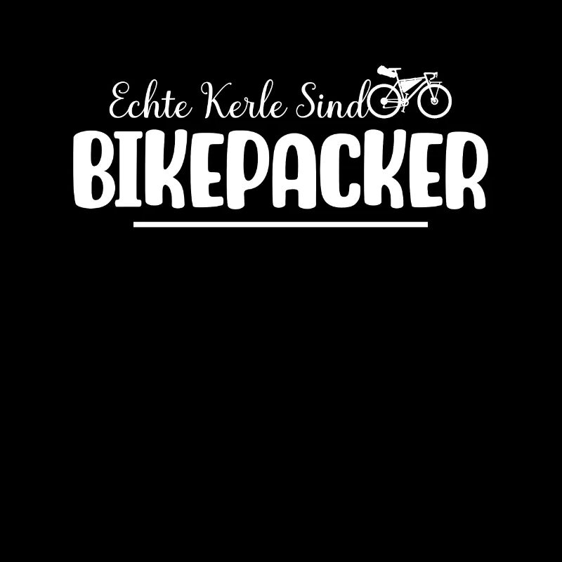 Echte Kerle sind Bikepacker