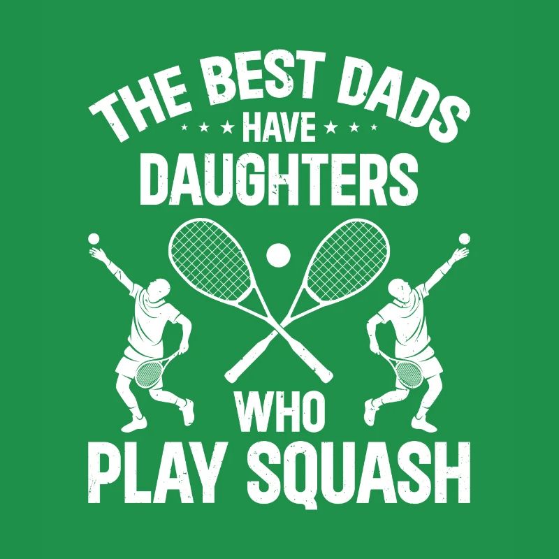 The best dads have daughters who play Squash
