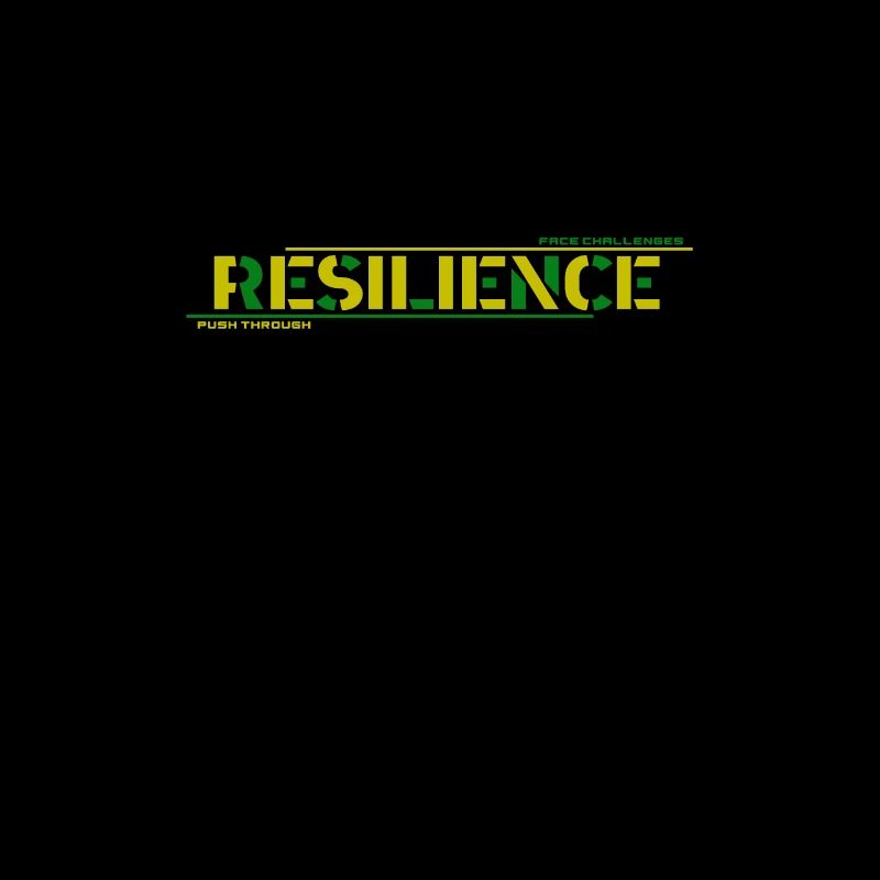 Resilience: Push Through Challenges