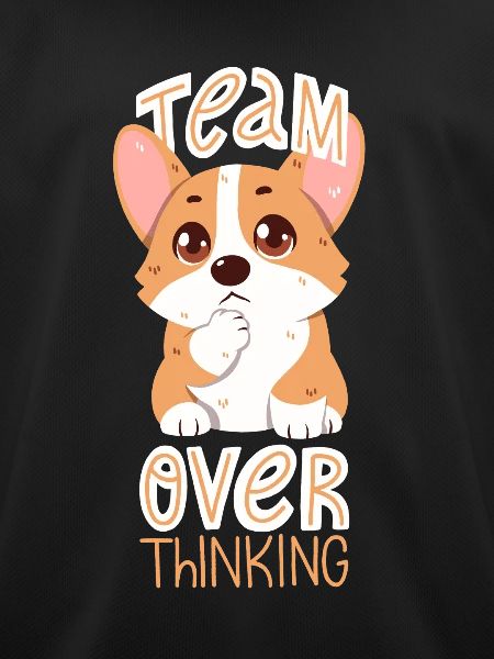 Team Overthinking