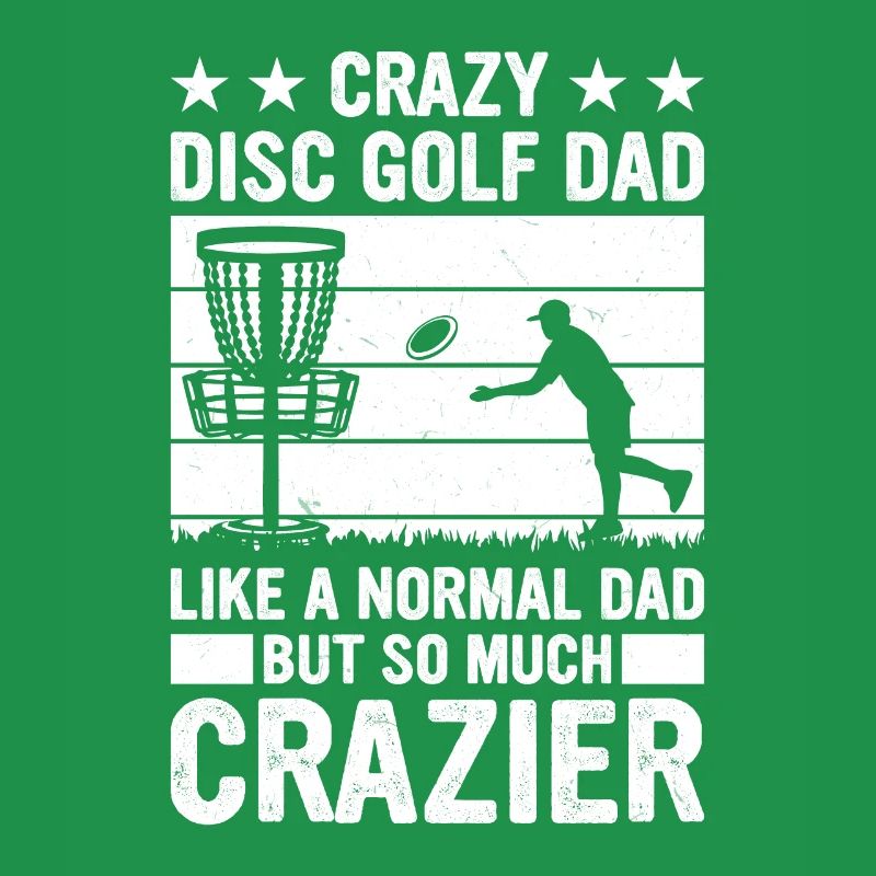 Crazy disc golf dad Disc Golf Player