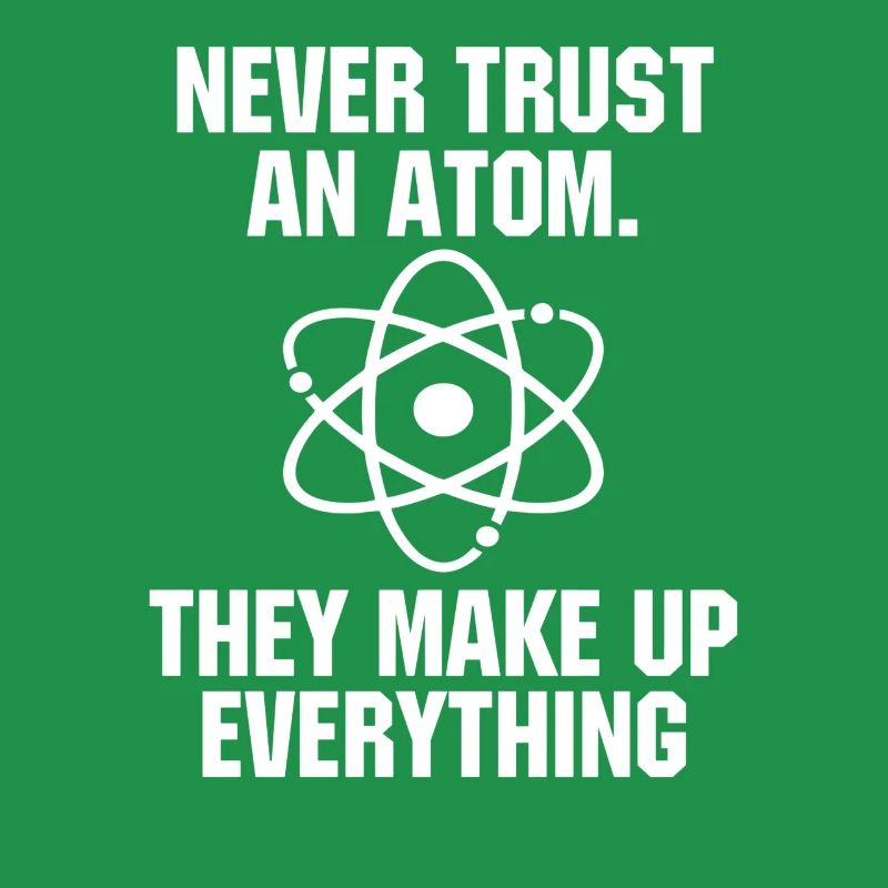Vertraue niemals einem Atomwissenschaftslehrer