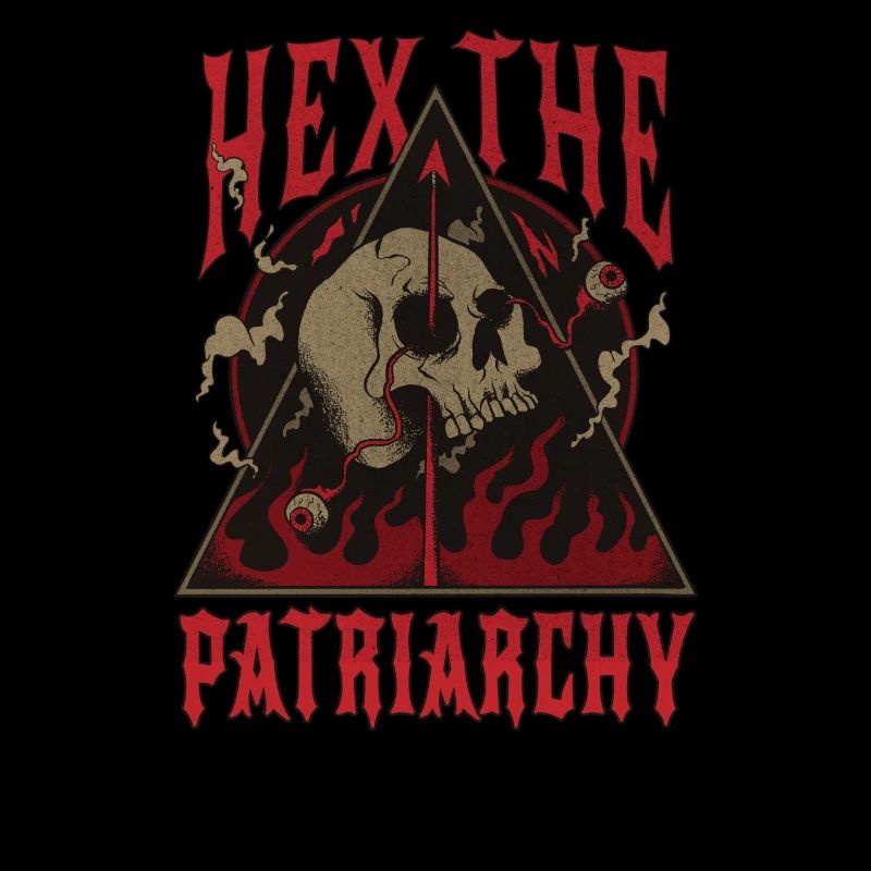 "Hex The Patriarchy" Gothic Occult Witch