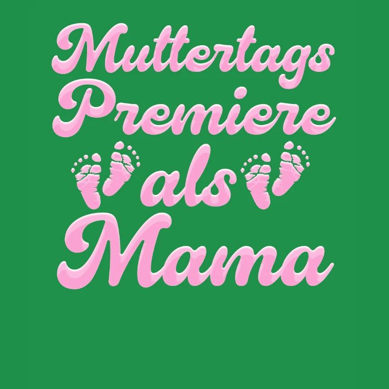 MUTTERTAGS PREMIERE ALS MAMA Endlich Mutter