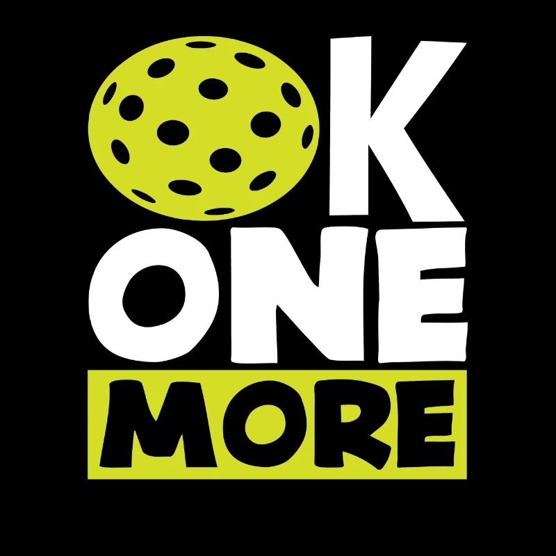 OK One More Pickleball