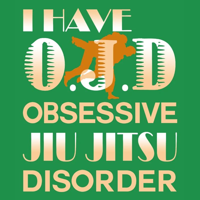 Obsessive Jiu Jitsu Disorder