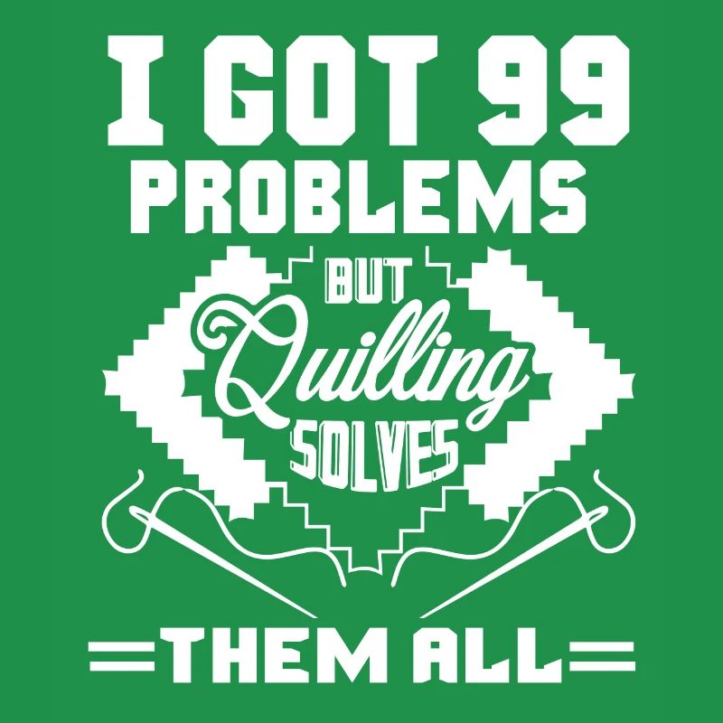 Quilling Solves All Problems