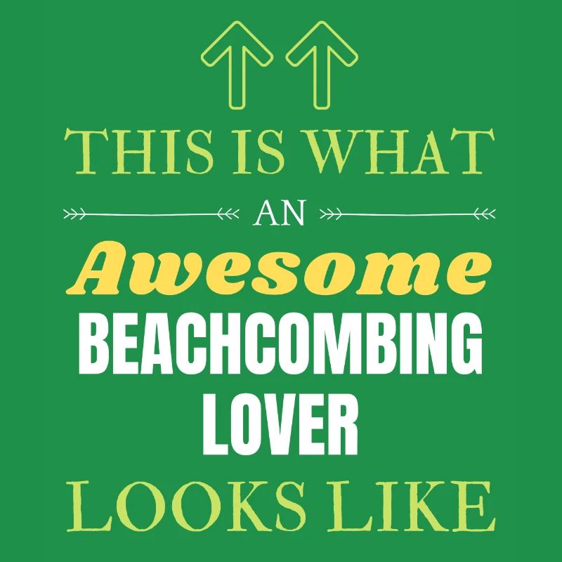 This is what an awesome Beachcombing lover looks l