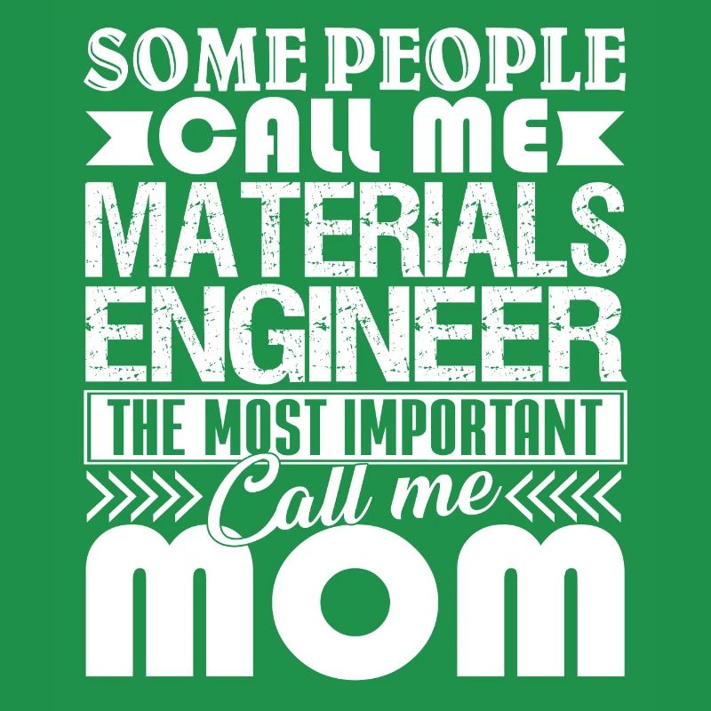Materials Engineer Materials Engineer Mom