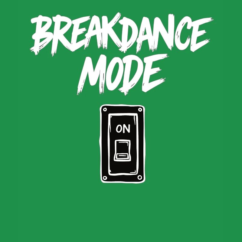 Breakdance Mode On Breakdance Breakdancing