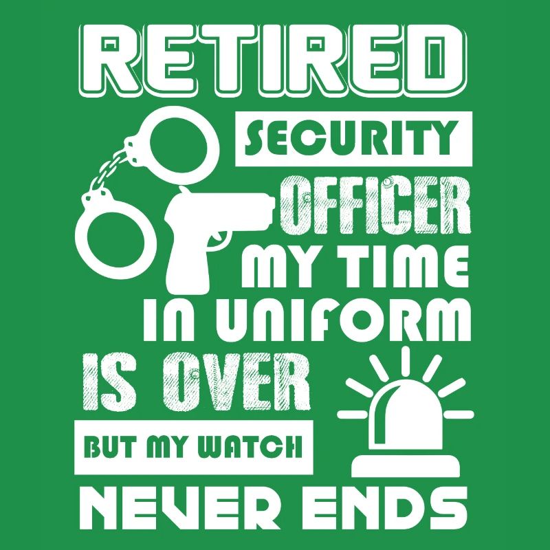 Security Officer Security Officer Never Ends