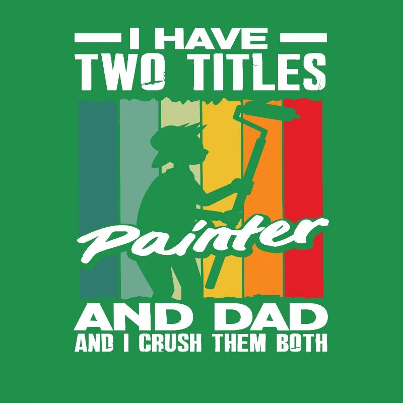 Two titles: Painter and Papa, I Master Both
