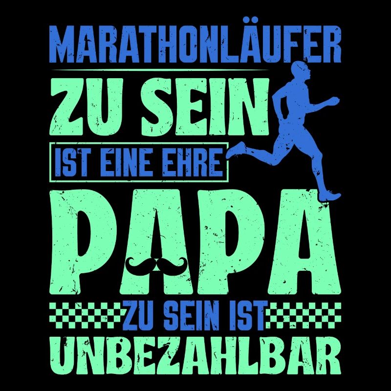 Papa MARATHON LÄUFER ZU SEIN EINE EHRE Lustiges