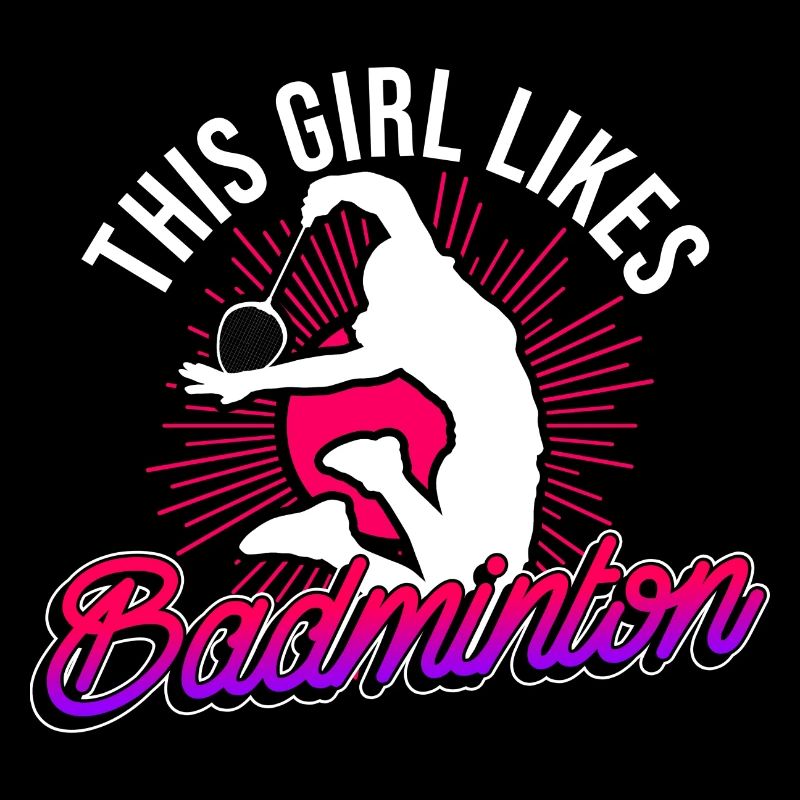 Mädchen mag Badminton Lustiges Sprichwort