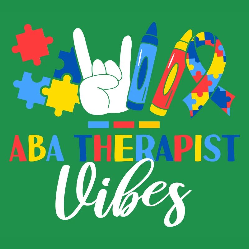 ABA Therapist Vibes Applied Behavior Analysis