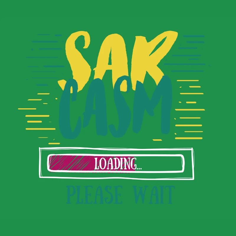 Sarcasm Loading Funny Sarcasm Gift