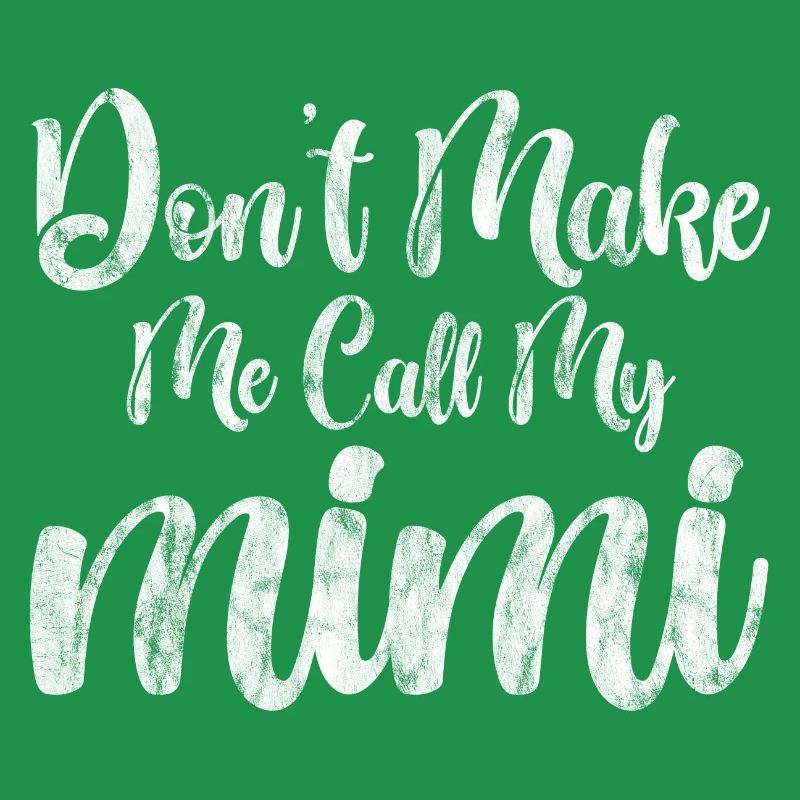Don't Make Me Call My Mimi 3