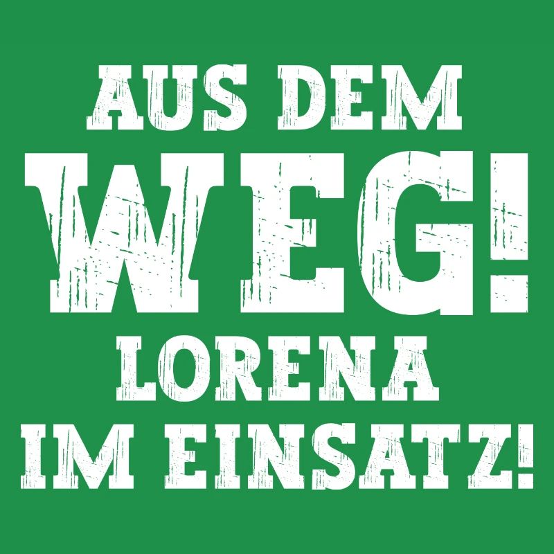 Lorena Lustiger Spruch Vorname Name Lorena