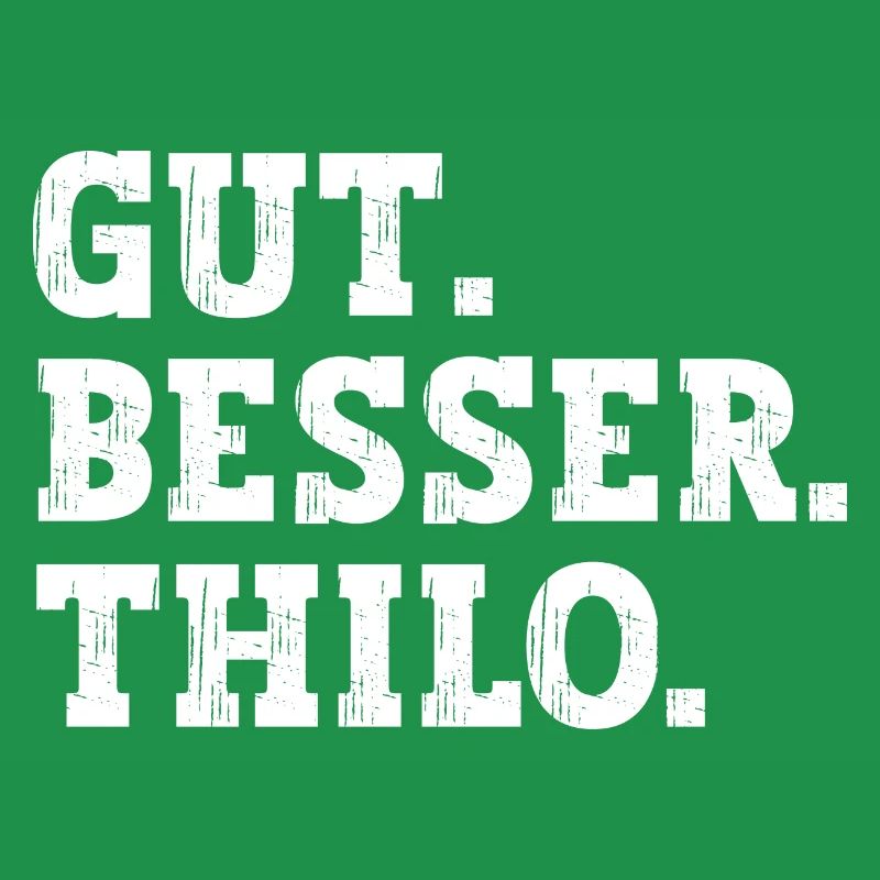 Gut Besser Thilo Lustiger Spruch Name Thilo