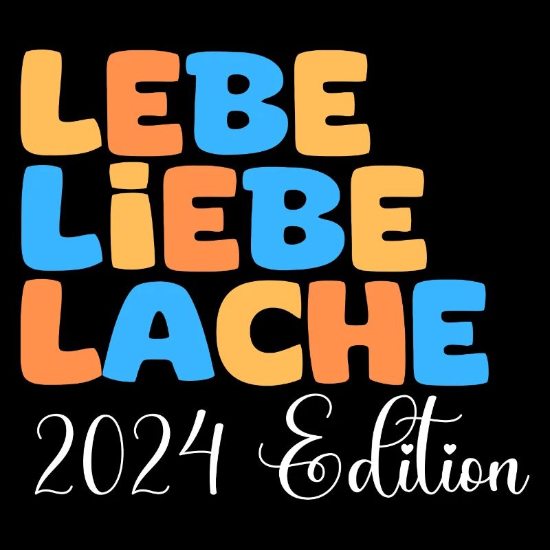 Lebe Liebe Lache 2024 Edition