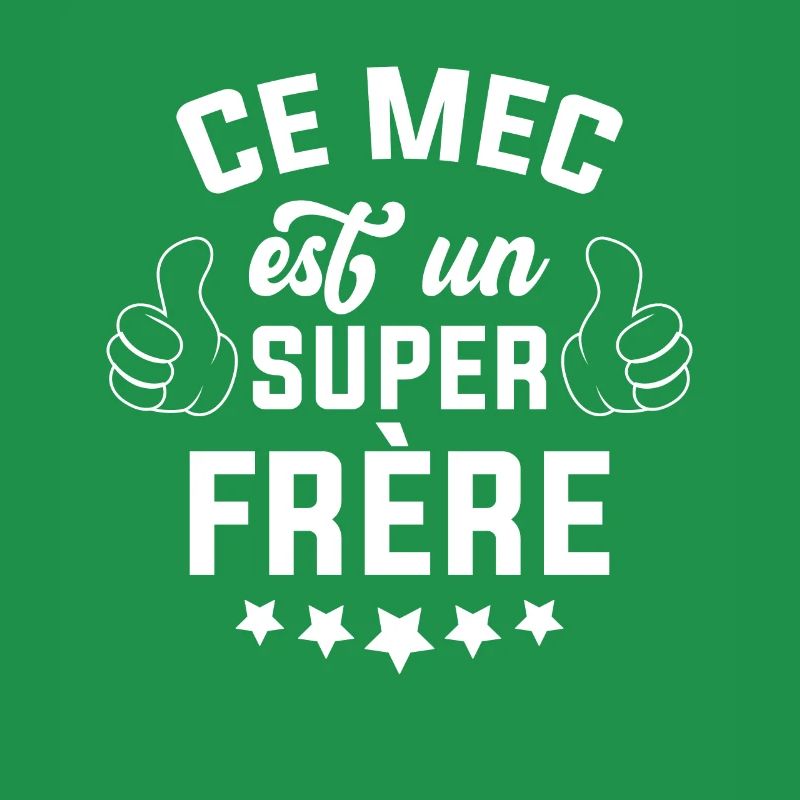 Ce mec est un super frère