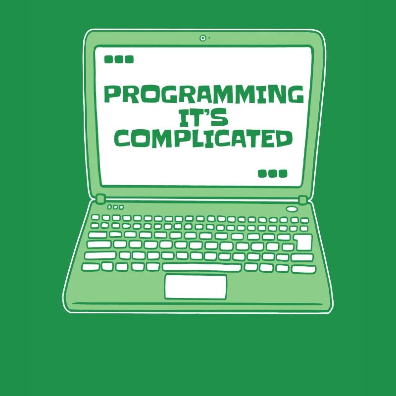 Programming It's Complicated Developer Coder