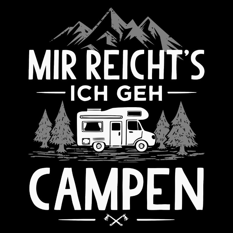 Wohnmobil Camping Mir Reichts Ich Geh Campen