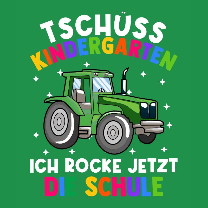 Bye Kindergarten Einschulung Schulkind Traktor