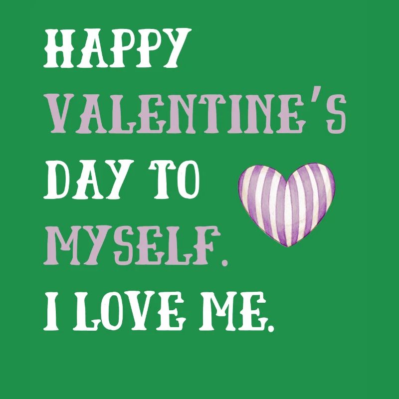 Joyeuse Saint-Valentin à moi-même