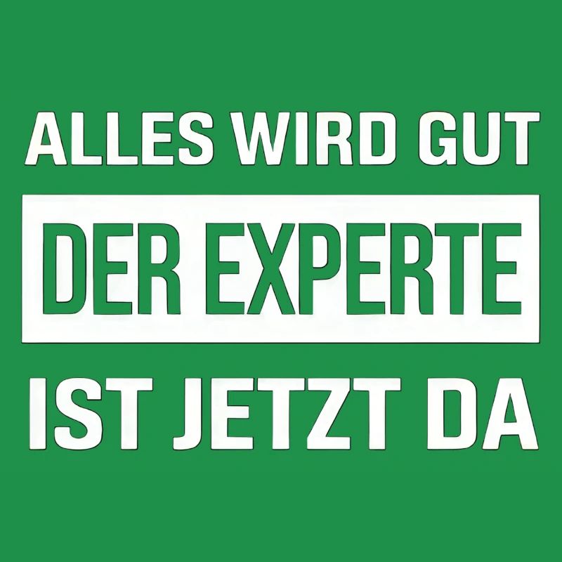 Alles Wird Gut Der Experte Ist Jetzt Da