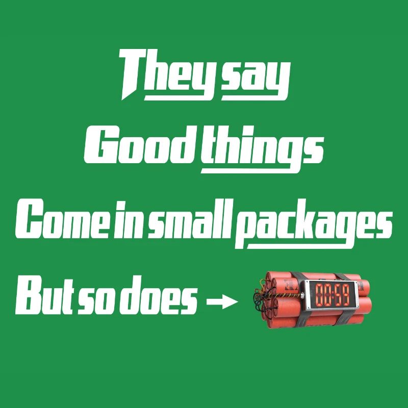 good things come in small packages unique design