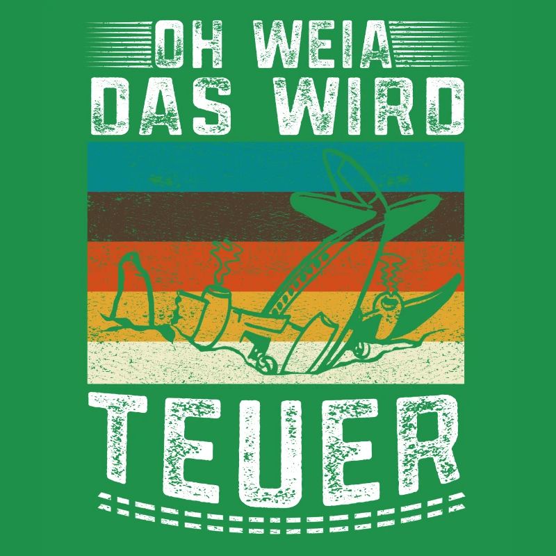Oh weia das wird teuer Modellflug Pilot Geschenk