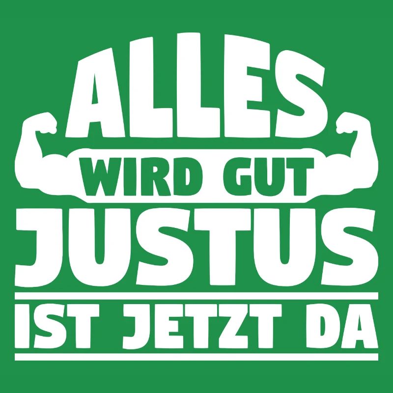 Alles wird gut Justus ist jetzt da