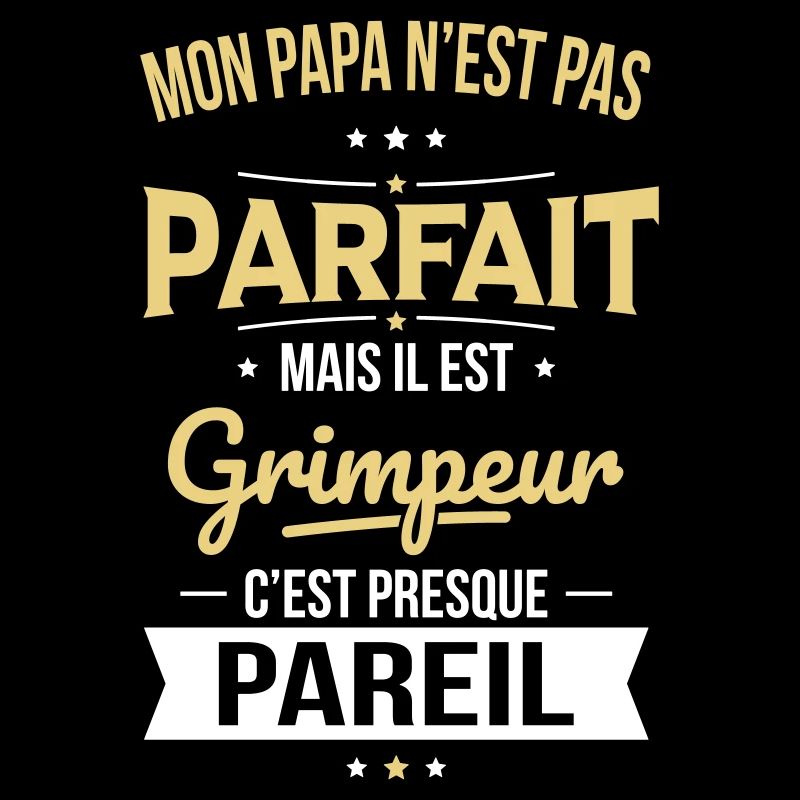 Mon papa n'est pas parfait - Grimpeur