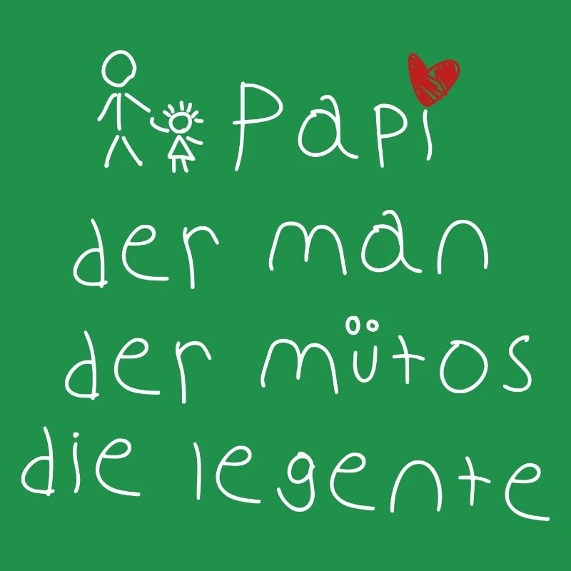 Papi - bester Papa - Mythos - Legende - Spruch