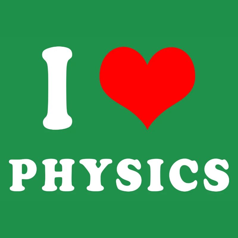 I love Physics