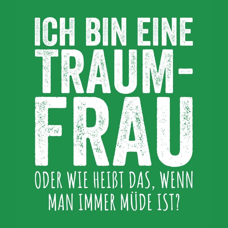 Traumfrau Oder Wie Heißt Das Wenn Man Müde Ist