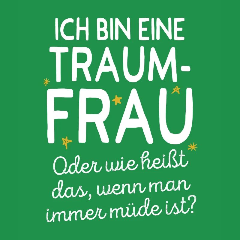 Traumfrau Oder Wie Heißt Das Wenn Man Müde Ist