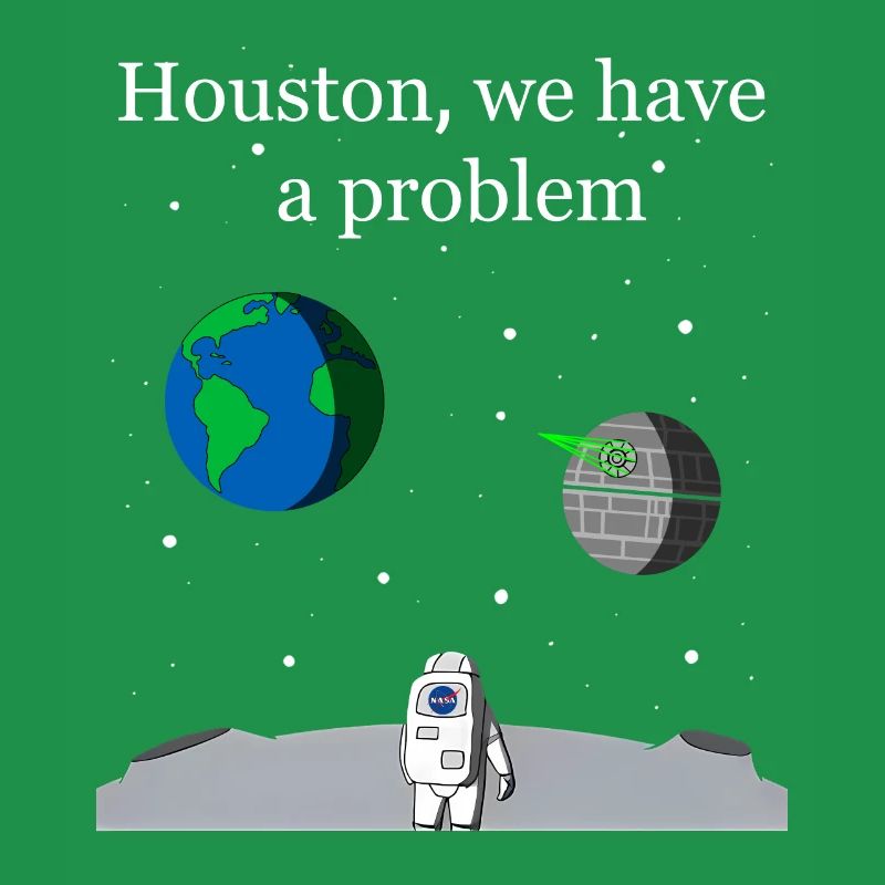 Houston We Have a Problem