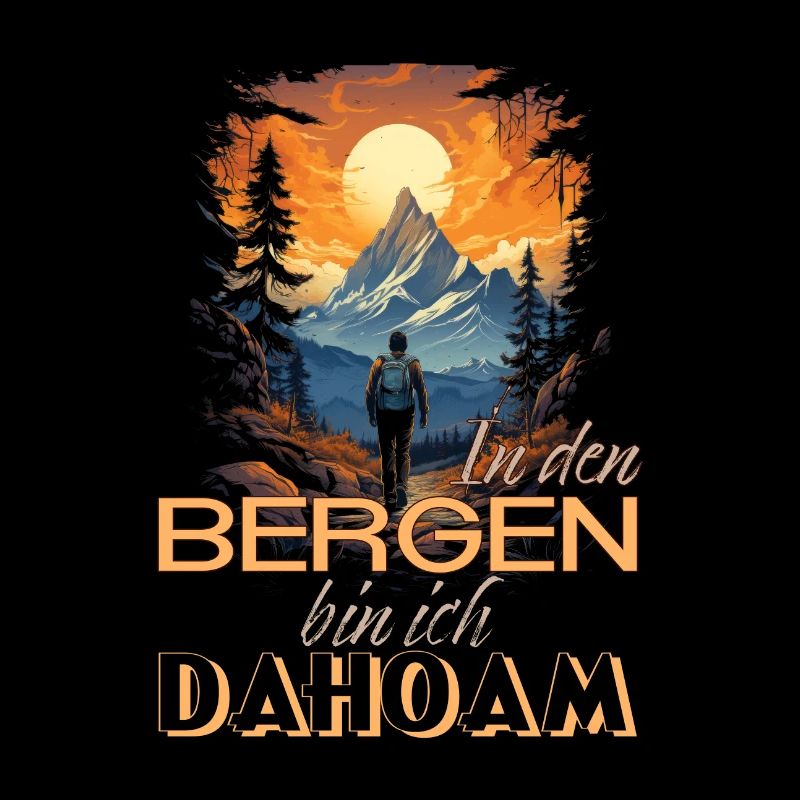 In den Bergen bin ich Dahoam