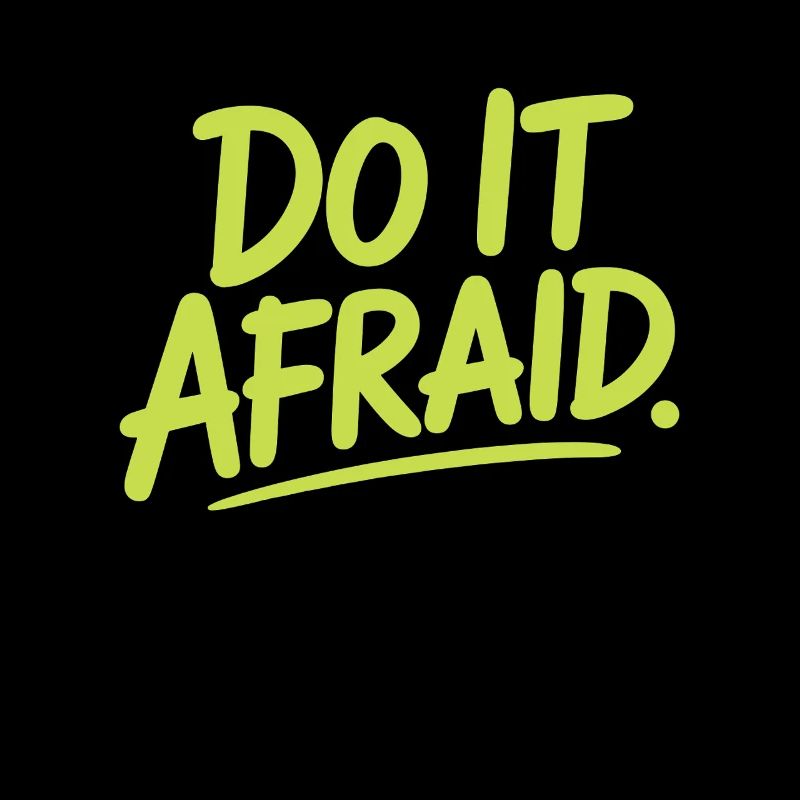 Do It Afraid Courage Development Motivation