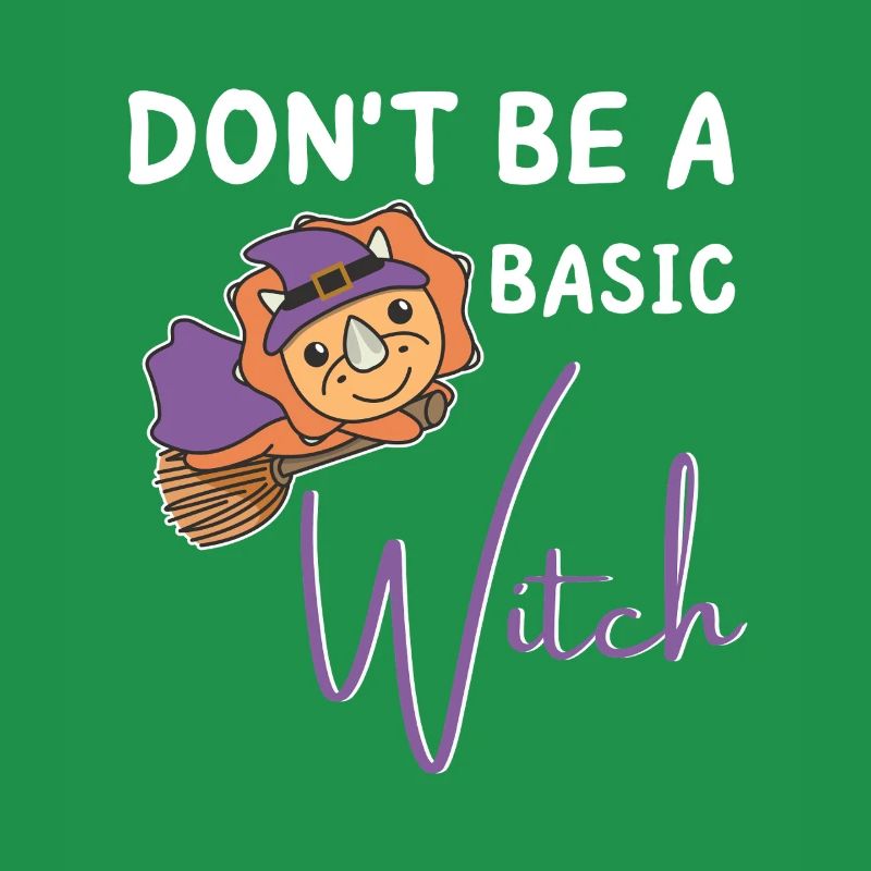 Triceratops Halloween Hexen don't be a basic witch