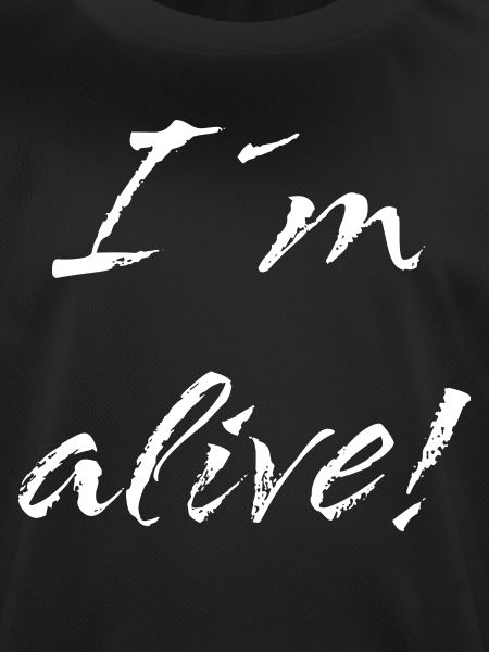 I´m alive