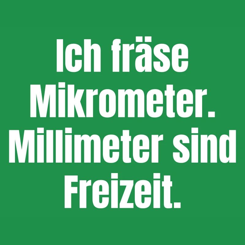 Mikrometer Freizeit Spruch