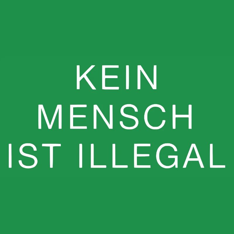 Kein Mensch ist illegal – Statement Design