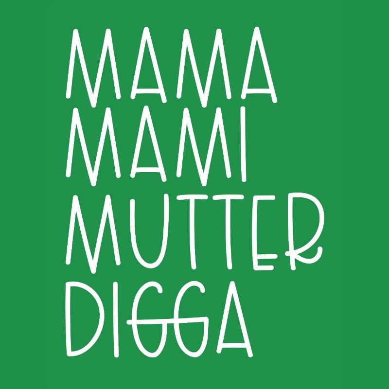 Mama Mami Mutter Digga