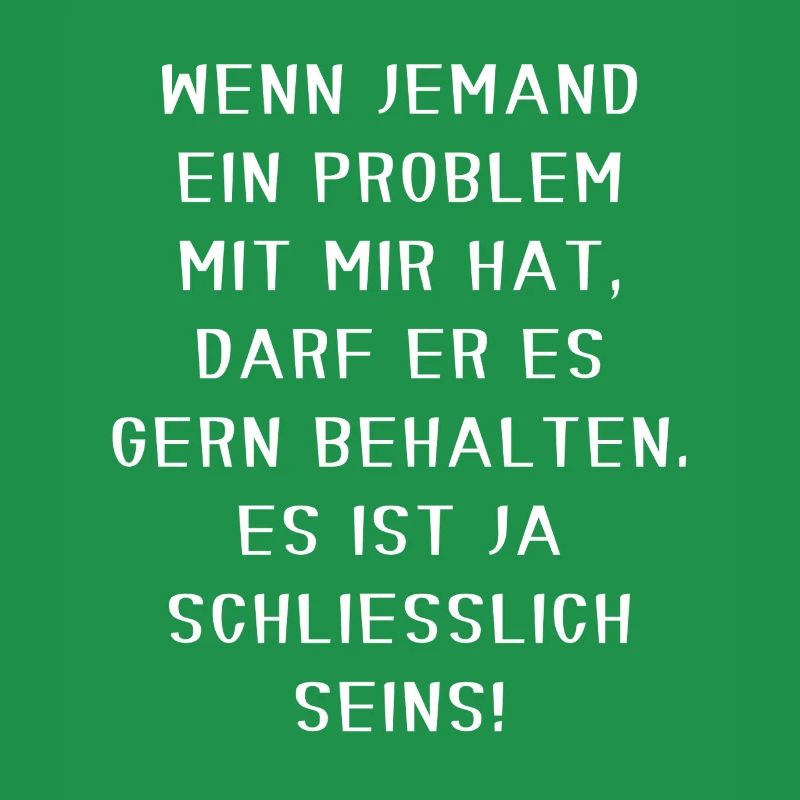 Keep Your Problem Funny Confident Sarcastic Motif