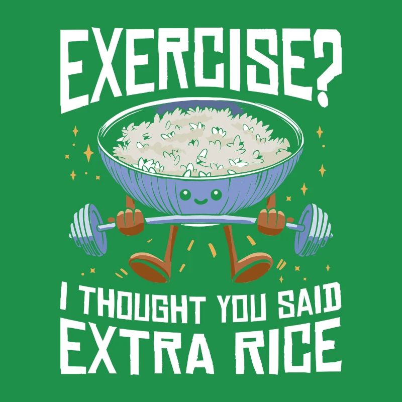 Rice Lover Gift Exercise Extra Rice